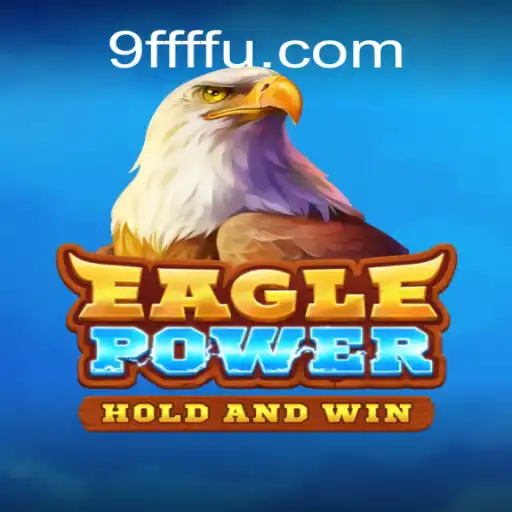 Descubra o Universo de EaglePower: O Jogo que Está Conquistando os Gamers